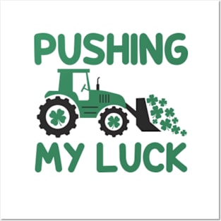 Pushing My Luck Posters and Art